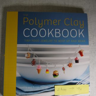 Livre Polymer Clay cookbook by Jessica and Susan Portain