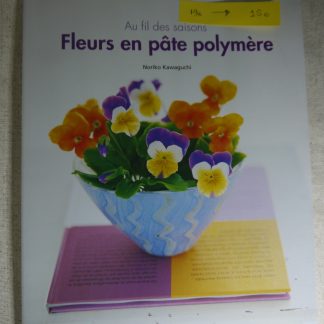 Livre Au fil des saisons Fleurs en pâte polymère par Noriko Kawaguchi